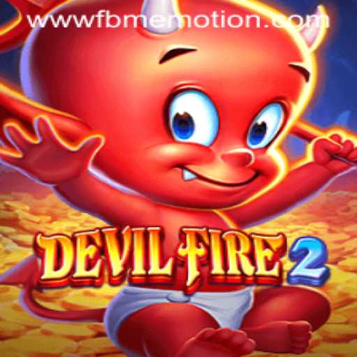 Exploring the Dynamic World of DevilFire2: An Adventure Fueled by FBM EMOTION